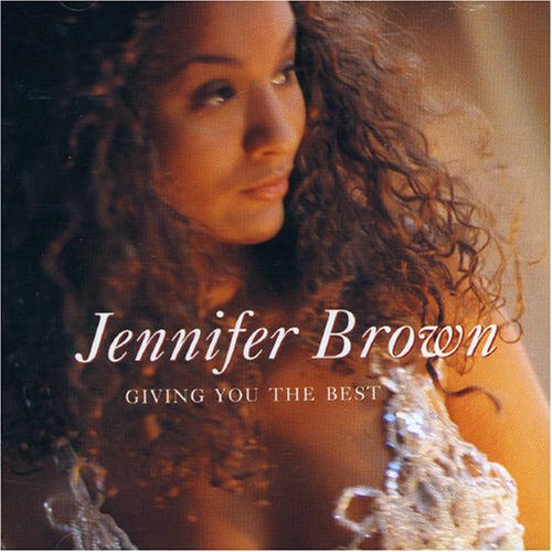 Giving You the Best [CD] Jennifer Brown
