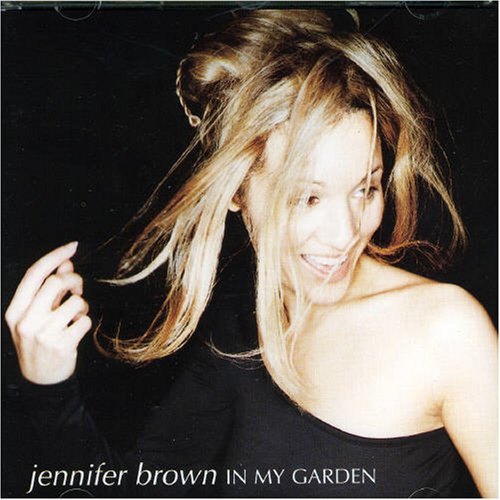 In My Garden [CD] Jennifer Brown