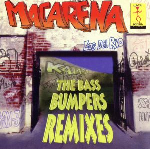 Macarena Bass Bumpers Remixes [CD] Los Del Rio