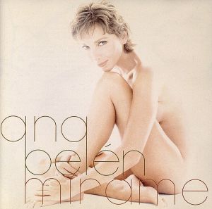 Mirame [CD] Belen， Ana