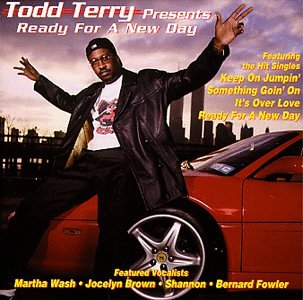 Todd Terry Presents Ready for a New Day [CD] Terry， Todd Wash， Martha Brown， Jocelyn; Shannon