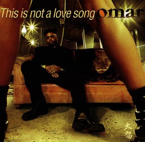 This Is Not a Love Song [CD] Omar