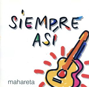 Mahareta [CD] Siempre Asi