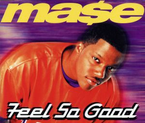 Feel So Good [CD] Mase