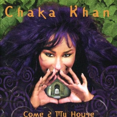Come to My House [CD] Chaka Khan