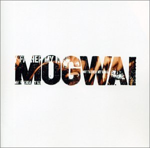 My Father My King [CD] Mogwai