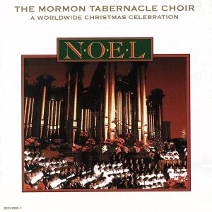 Noel: a Worldwide Christmas Ce [CD] Mormon Tabernacle Choir