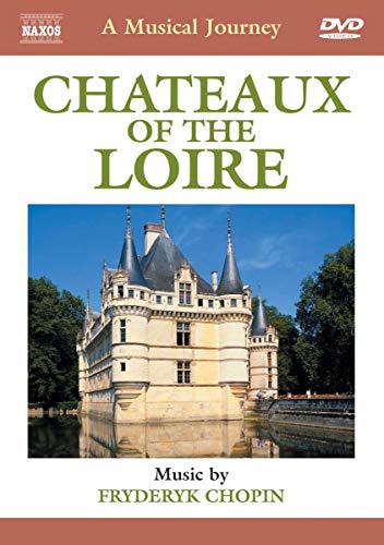 Musical Journey: Chateaux of the Loire [DVD] [DVD]
