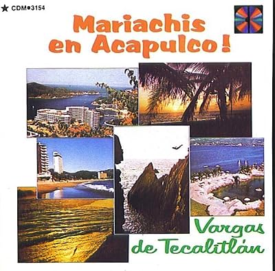 Mariachis en Acapulco! [CD]