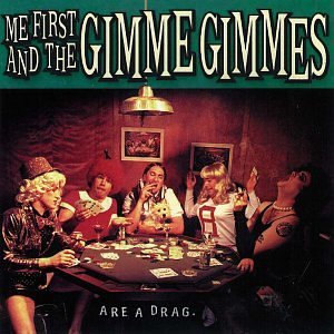 Are a Drag [CD] Me First & The Gimme Gimmes