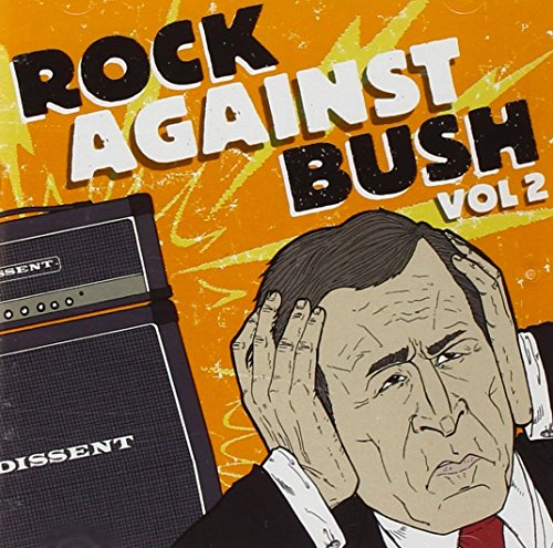 Rock Against Bush Vol. 2 [CD] オムニバス