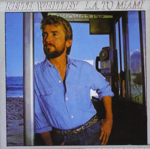L.a. to Miami [CD] Whitley， Keith