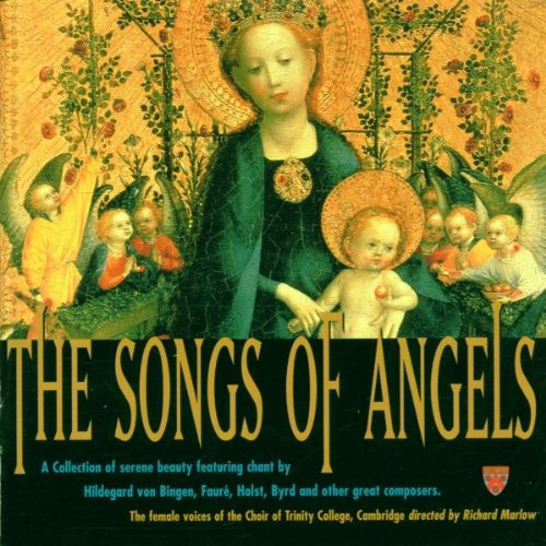 Songs of Angels [CD] Choir of Trinity College; Marlow