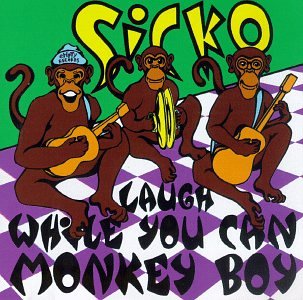 Laugh While You Can Monkey Boy [CD] Sicko