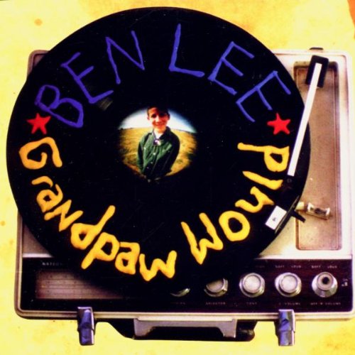 Grandpaw Would [CD] Lee， Ben