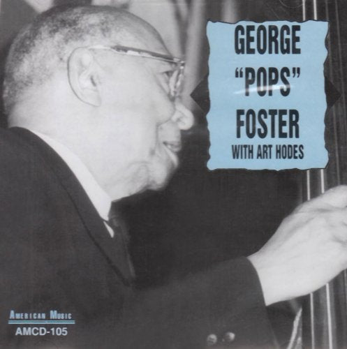 George Pops Foster With Art Hodes [CD] Foster， Pops