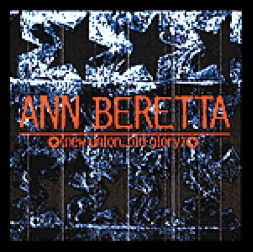 New Union Old Glory [CD] Ann Beretta