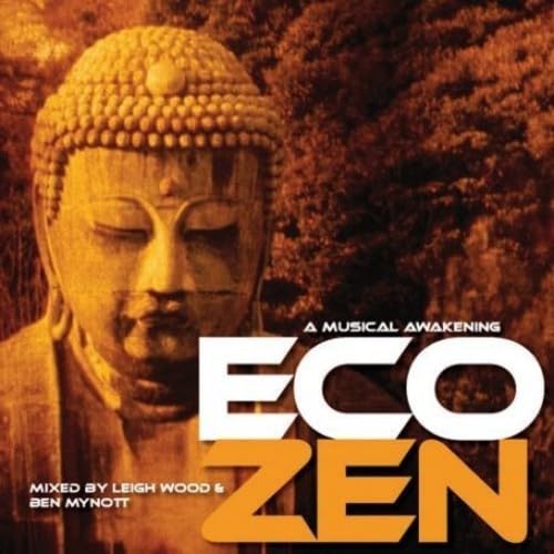 Eco Zen - Compiled By Leigh Wood & Ben Mynott [CD] V.A.