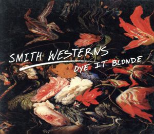 Dye It Blonde [CD] Smith Westerns Max Kakacek Cameron Omori John Eatherly; Chris Coady
