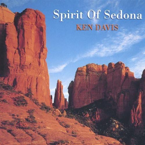 Davis， Ken : Spirit of Sedona [CD] Ken Davis Joni Mitchell Rudolf Schenker Hoagy Carmichael; Herman Rarebell