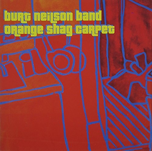 Orange Shag Carpet [CD] Burt Neilson Band