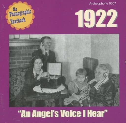 Phonographic Yearbook 1922: An Angel's Voice I Hear [CD] Various Artists Jack Yellen Noble Sissle James F. Hanley Milton Ager Isham Jones Buddy DeSylva Herman Ruby Henry Busse Henry Lange Grant Clarke Billy May Bert Kalmar Gus Kahn Ted Snyder Maurice Yvai