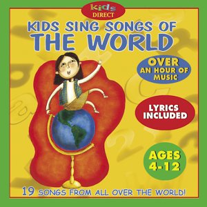 Kids Sing Songs of the World [CD] Various Artists