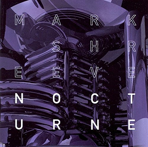 Nocturne [CD] Shreeve， Mark