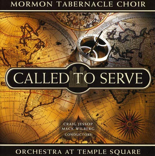 Called to Serve [CD] Mormon Tabernacle Choir Craig D. Jessop; Mack Wilberg