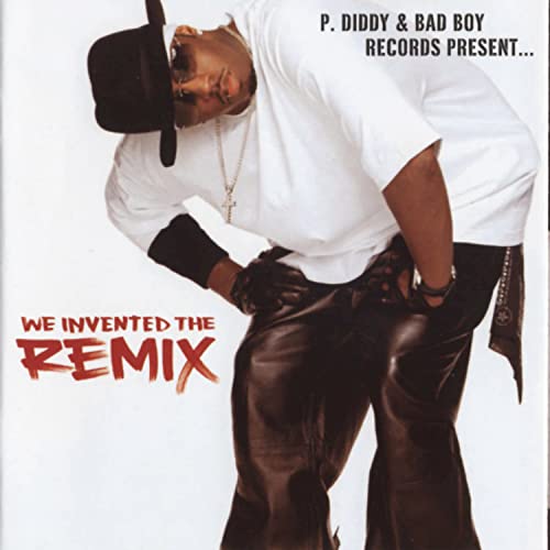 P Diddy & Bad Boy: We Invented the Remix 1 [CD] オムニバス(コンピレーション)