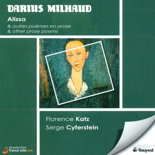 Alissa / Melodies [CD] Darius Milhaud Florence Katz Darius Milhaud Florence Katz; Serge Cyferstein