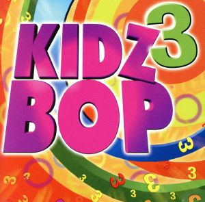Kidz Bop 3 [CD] Kidz Bop Kids