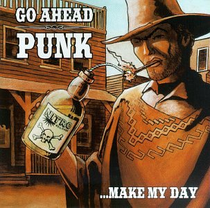 Go Ahead Punk..Make My Day [CD] オムニバス(コンピレーション)