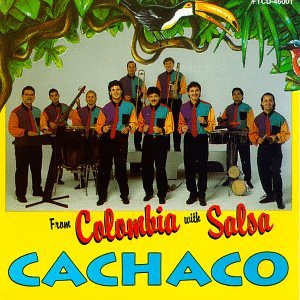 From Colombia With Salsa [CD] Cachaco