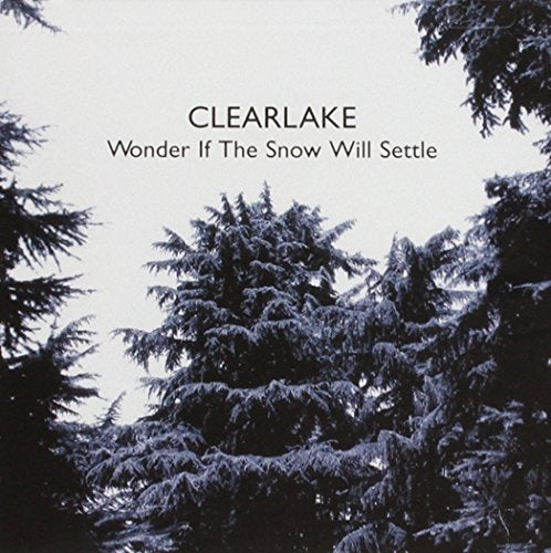 Wonder If the Snow Will Settle [CD] Clearlake