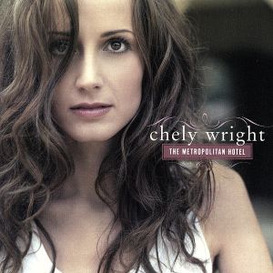 Metropolitan Hotel [CD] Wright， Chely