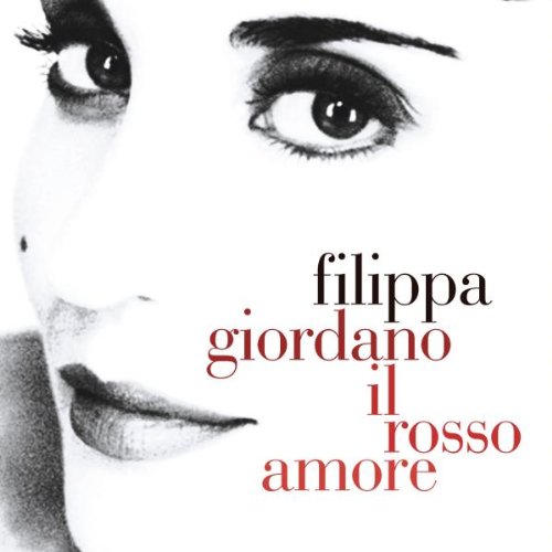 Giordano: Il Rosso Amore [CD] フィリッパ・ジョルダーノ