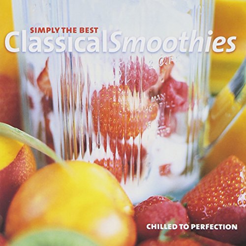 Simply... Classical Smoothies [CD] William Orbit London Symphony Orchestra Franz Schmidt George Frideric Handel Jean Sibelius John Williams Klaus Meine Maurice Ravel Michel Legrand Robert Prizeman Samuel Barber Vincenzo Bellini Edward Higginbottom Lawrenc