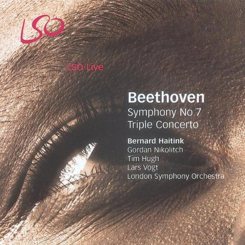 Symphony No 7 [CD] London Symphony Orchestra Ludwig van Beethoven Bernard Haitink; Lars Vogt