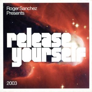 Release Yourself 2: Mixed By Roger Sanchez [CD] Sanchez， Roger