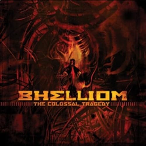 The Colossal Tragedy [CD] Bhelliom