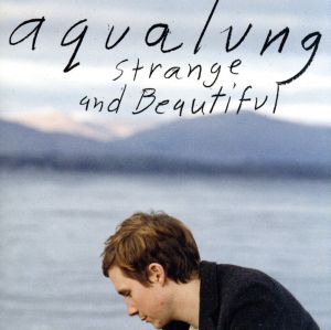 Strange & Beautiful [CD] Aqualung