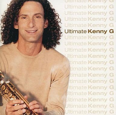 Ultimate Kenny G [CD] Kenny G ケニージー