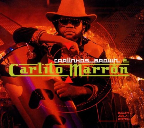 Carlito Marron [CD] Brown， Carlinhos