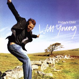 Friday's Child [CD] Young， Will