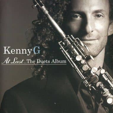 At Last...the Duets Album [CD] Kenny G ケニージー