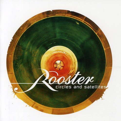 Circles and Satellites [CD] Rooster