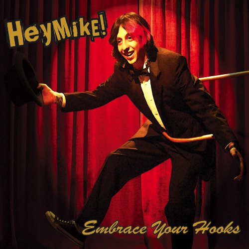 Embrace Your Hooks [CD] Hey Mike