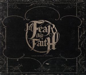 Your World on Fire [CD] In Fear & Faith