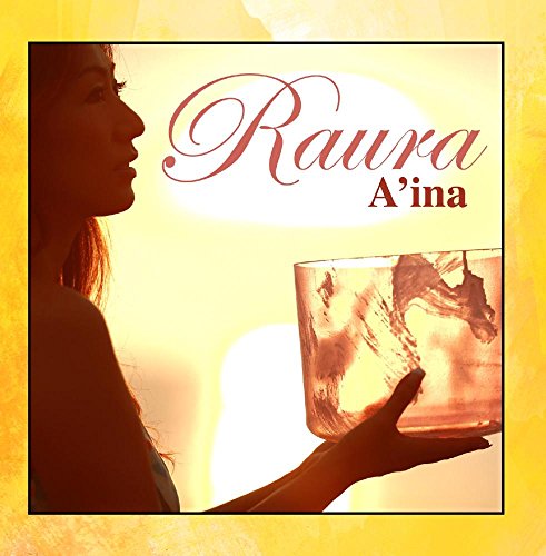 A'ina [CD] Raura